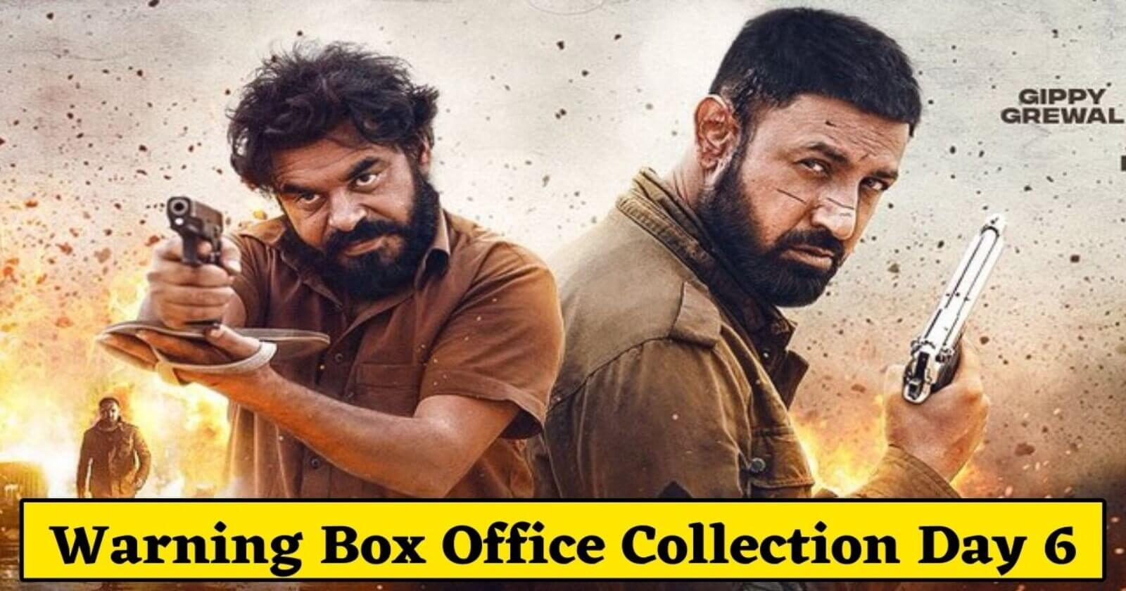 Warning Box Office Collection Day 6