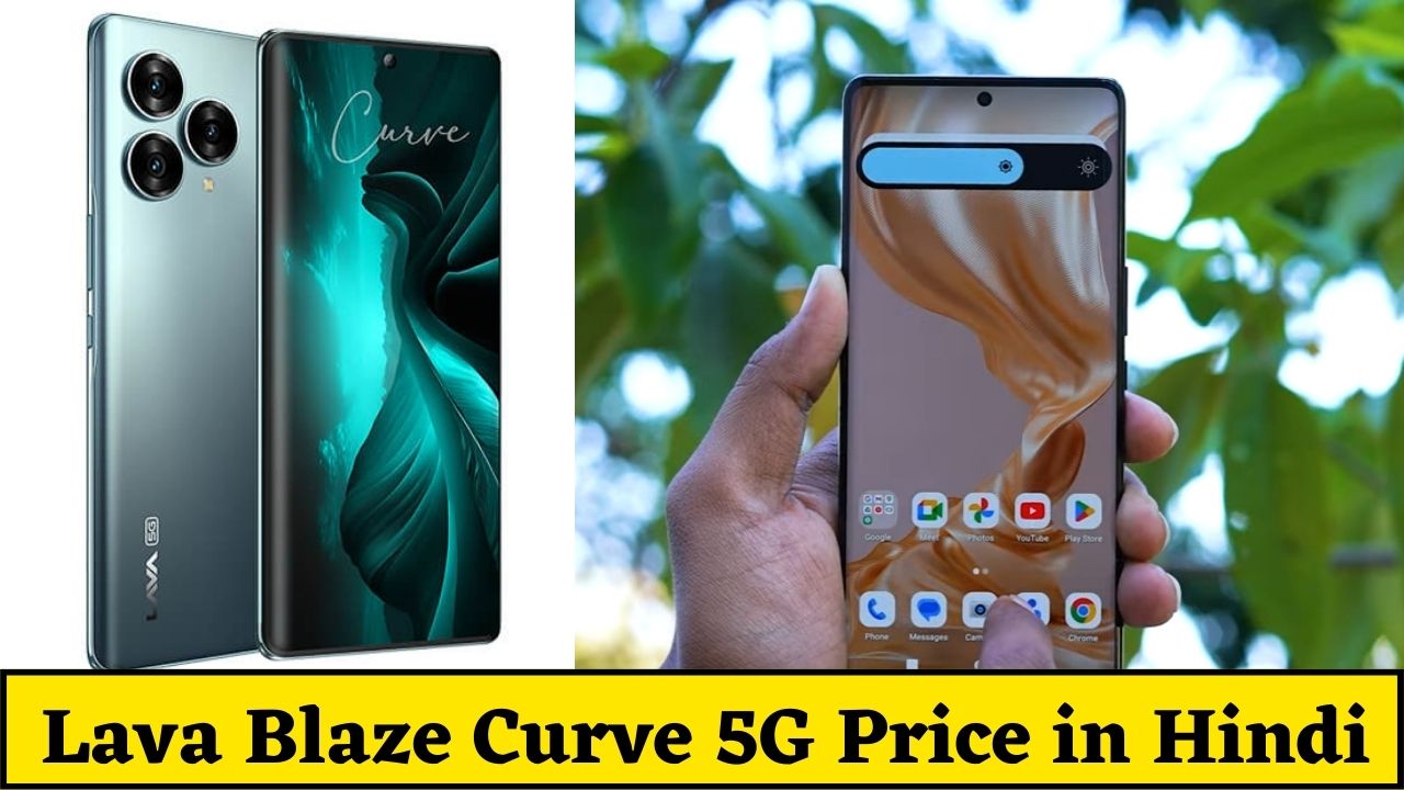 Lava Blaze Curve Price and Specifications in Hindi