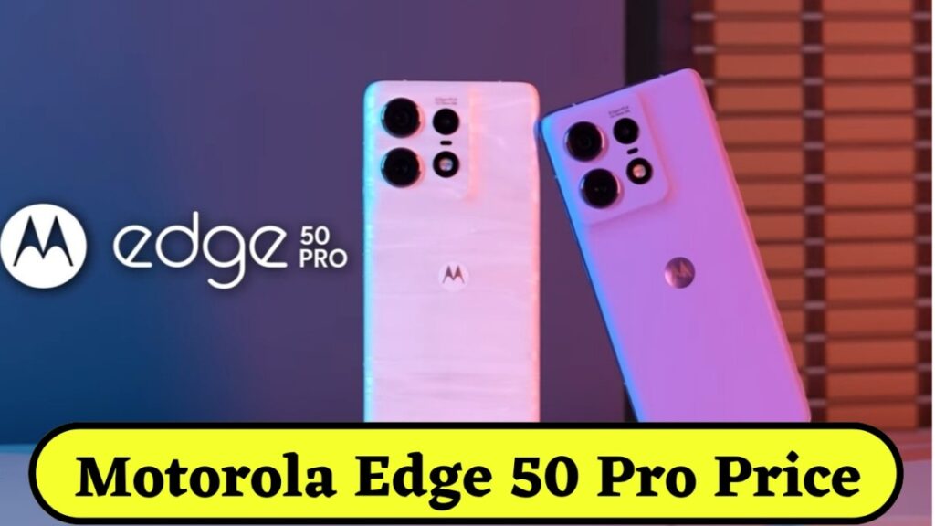 Motorola Edge 50 Pro Price and Specifications