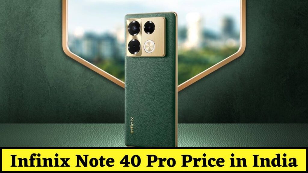 Infinix Note 40 Pro Price in India